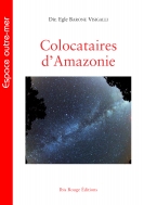 Colocataires d'Amazonie | Barone-Visigalli, Egle