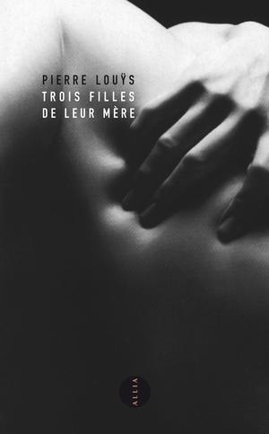Trois filles de leur mère | Louys, Pierre