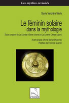 Le féminin solaire dans la mythologie | Verchère Merle, Sylvie