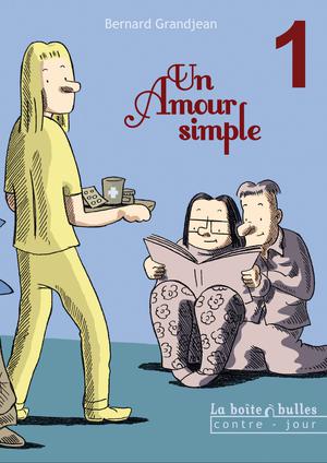 Un amour simple T1 | Grandjean, Bernard