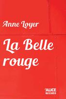 La Belle rouge | Loyer, Anne