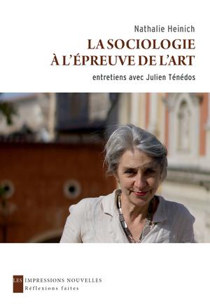 La Sociologie à l'épreuve de l'art | Heinich, Nathalie