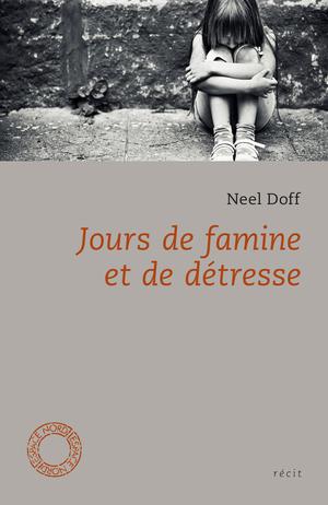 Jours de famine et de détresse | Doff, Neel