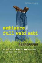 Ambiance full wabi sabi | Straehl, Patrick