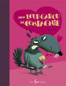 Mon loup-garou de compagnie | Méhée, Loïc