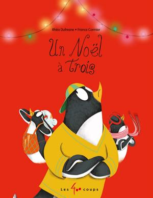 Un Noël à trois | Dufresne, Rhéa