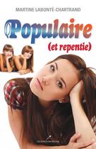 Populaire (et repentie) | Labonté-Chartrand, Martine