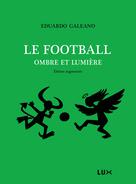 Le football, ombre et lumière | Saint-Lu, Jean-Marie
