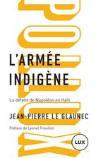 L'armée indigène | Le Glaunec, Jean-Pierre
