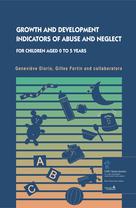 Growth and Development indicators of abuse and neglect | Diorio, Geneviève