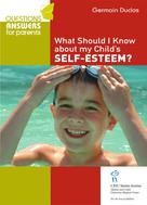 What Should I Know About my Child's Self-Esteem? | Duclos, Germain