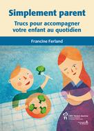 Simplement parent | Ferland, Francine