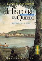 Histoire populaire du Québec, tome 1 | Lacoursière, Jacques