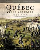 Québec ville assiégée, 1759-1760 | Lacoursière, Jacques
