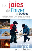 Les joies de l'hiver au Québec | Brodeur, Julie