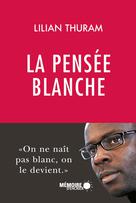 La pensée blanche | Thuram, Lilian