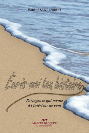 Écris-moi ton histoire | Saint-Laurent, Marthe