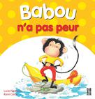 Babou n'a pas peur | Papineau, Lucie