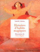 Histoire d'habits magiques | Lafonta, Isabelle