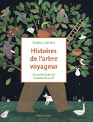Histoires de l'arbre voyageur | Lafonta, Isabelle
