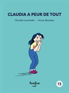 Claudia a peur de tout | Larochelle, Claudia