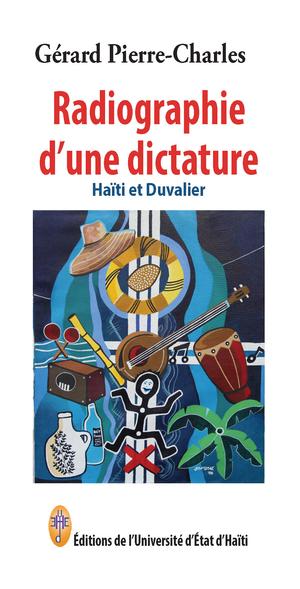 Radiographie d'une dictature | Pierre-Charles, Gérard
