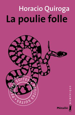 La poulie folle | Quiroga, Horacio