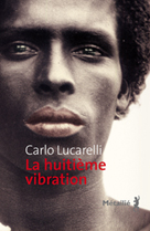La huitième vibration | Lucarelli, Carlo