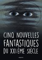 Cinq nouvelles fantastiques du XXIème siècle | Cendors, Pierre