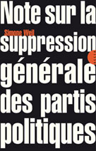 Note sur la suppression générale des partis politiques | Weil, Simone