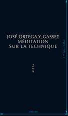 Méditation sur la technique | Ortega Y Gasset, José