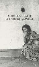 Le Livre de Monelle | Schwob, Marcel