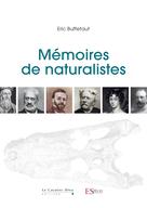 Mémoires de naturalistes | Buffetaut, Eric