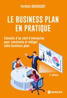 Le business plan en pratique | Dussossoy, Patrick