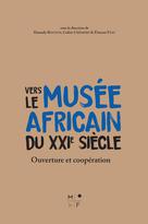 Vers le musée africain du XXIe siècle | Féau, Etienne