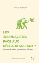 Les journalistes face aux réseaux sociaux ? | Jeanne-Perrier, Valérie