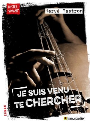 Je suis venu te chercher | Mestron, Hervé