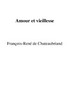 Amour et vieillesse | Chateaubriand, François-René de