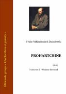 Prohartchine | Dostoïevski, Fedor Mikhaïlovitch
