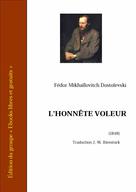 L'honnête voleur | Dostoïevski, Fedor Mikhaïlovitch