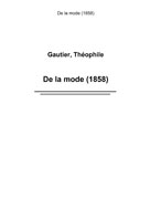 De la mode (1858) | Gautier, Théophile
