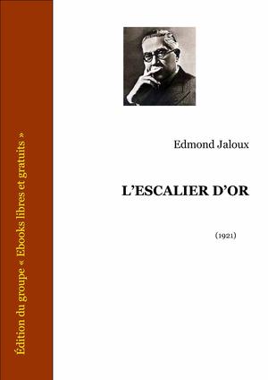 L'escalier d'or | Jaloux, Edmond