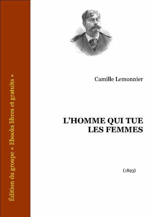 L'homme qui tue les femmes | Lemonnier, Camille