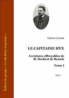 Le Capitaine Hyx | Leroux, Gaston