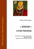 " Essais " Livre Premier | Montaigne, Michel de